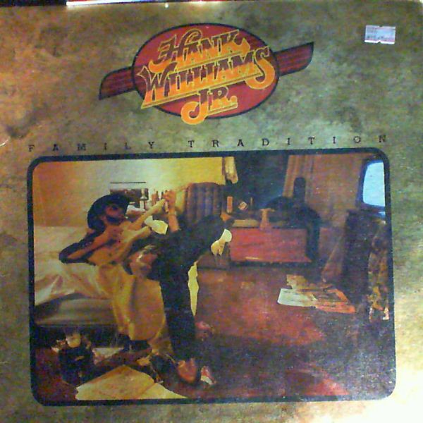 Williams Hank, Jr. — Family Tradition