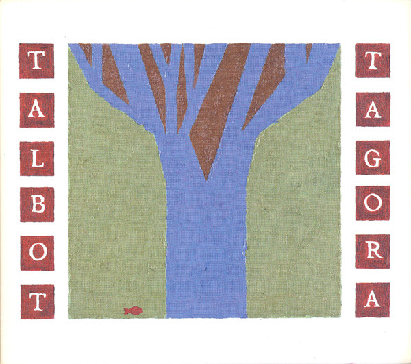 Talbot Tagora — Lessons In The Woods Or A City