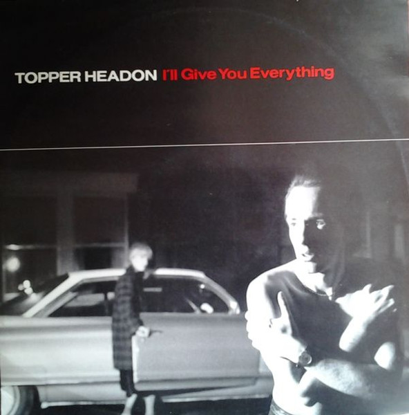Topper Headon (Clash) — I'll Give You Everything