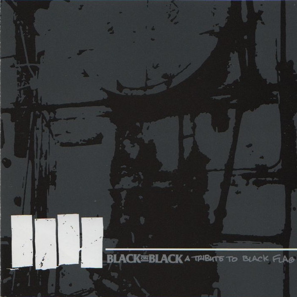Various Artists — Black On Black (A Tribute To Black Flag)