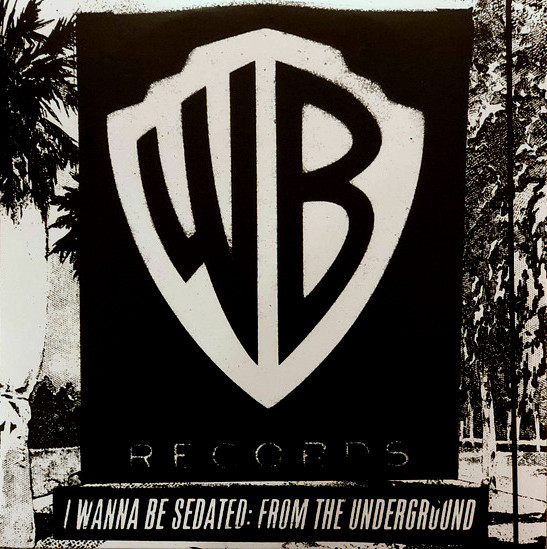 Various — I Wanna Be Sedated: From The Underground - Celebrating 60 Years Of Warner Bros. Records