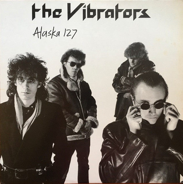 Vibrators — Alaska 127