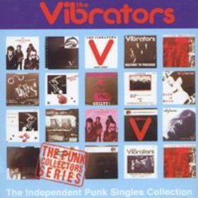Vibrators — Independent Punk Singles Collection