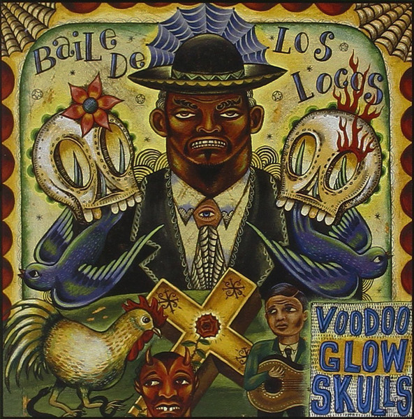 Voodoo Glow Skulls — Baile De Los Locos