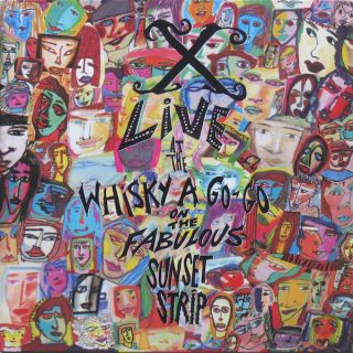 The X — Live At The Whisky A Go-Go On The Fabulous Sunset Strip