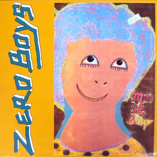 Zero Boys — Make It Stop