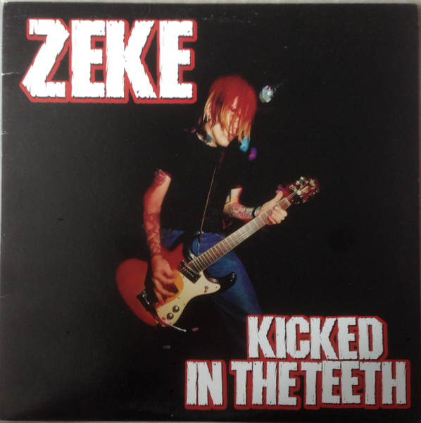 ZEKE — Kicked In The Teeth