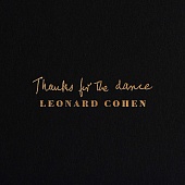 Leonard Cohen — Thanks For The Dance