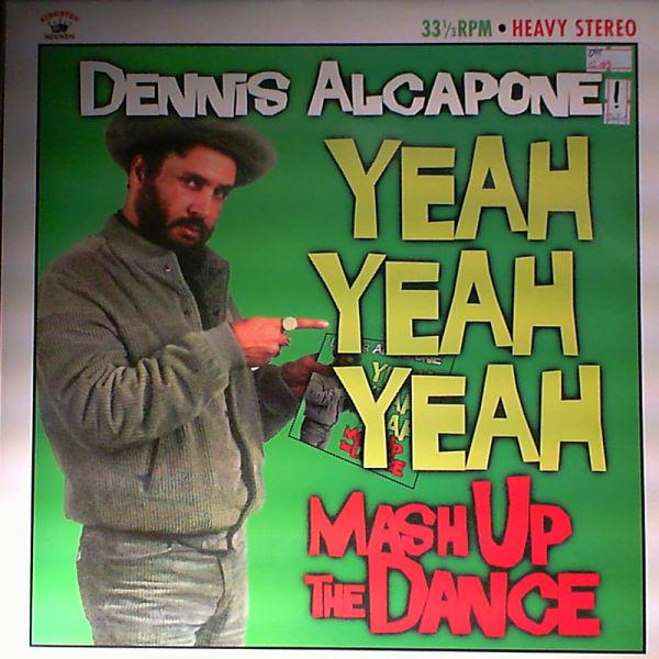Alcapone Dennis — Yeah Yeah Yeah Mash Up The Dance