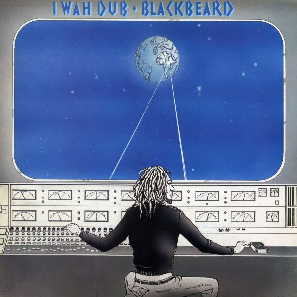 Blackbeard — I Wah Dub