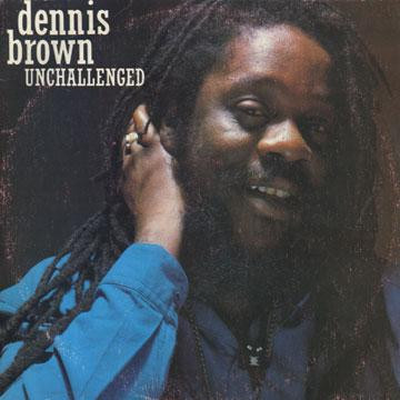 Brown Dennis — Unchallenged