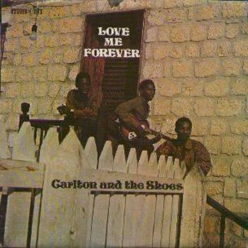 Carlton and the Shoes — Love Me Forever