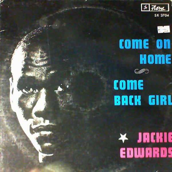 Edwards Jackie — Come on home, come back girl