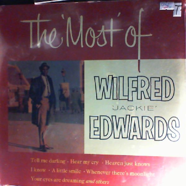Edwards Jackie — Most Of Wilfred "Jackie" Edwards