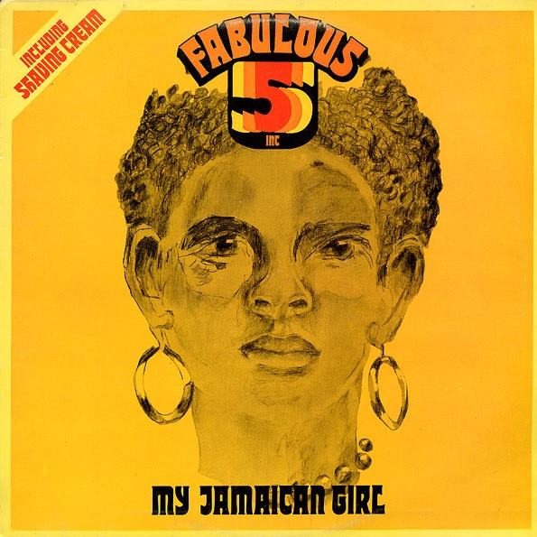 Fabulous five Inc — My jamaican girl