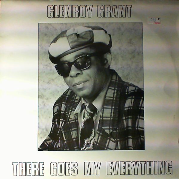 Grant Glenroy — There goes my everything