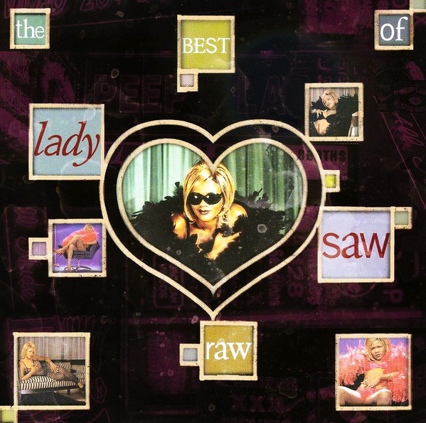 Lady Saw — Raw - The Best Of Lady Saw