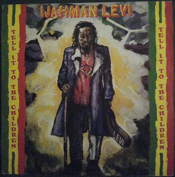 Levi Ijahman — Tell It To The Children