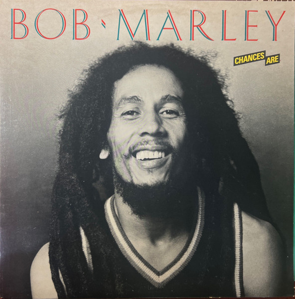 Marley Bob — Chances Are