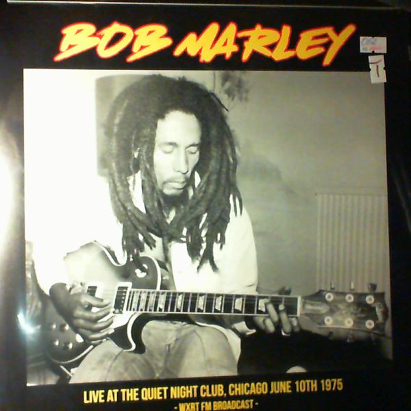 Marley Bob — Live At The Quiet Night Club, Chicago June 10th 1975 -WXRT FM Broadcast-