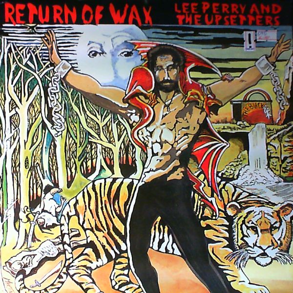 Perry Lee & Upsetters — Return of wax
