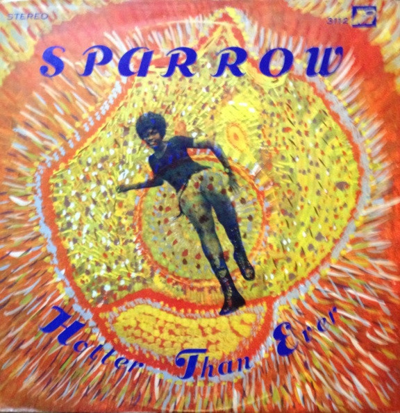 Sparrow Mighty — Hotter Than Ever