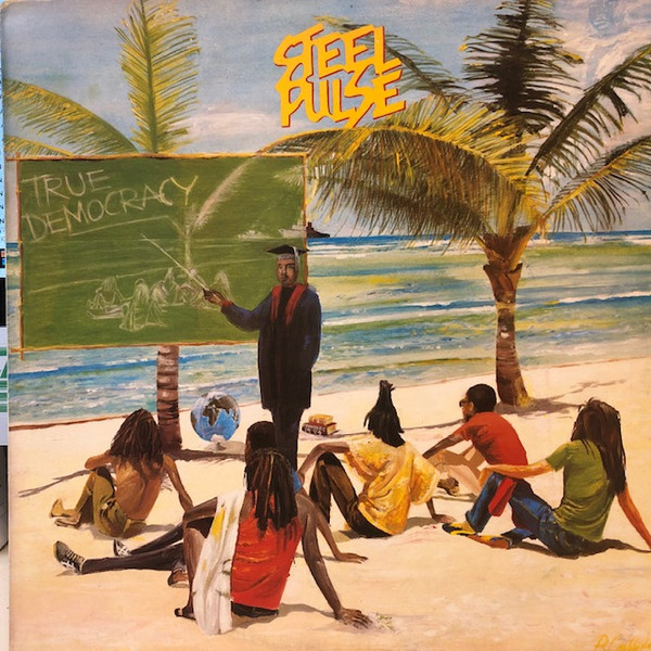 Steel Pulse — True Democracy