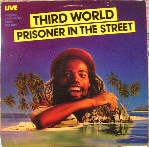 Third World — Prisoner In The Street