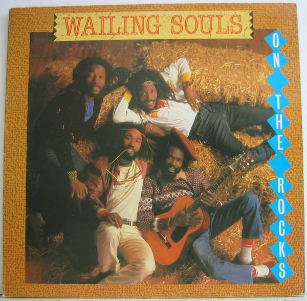 Wailing Souls — On The Rocks