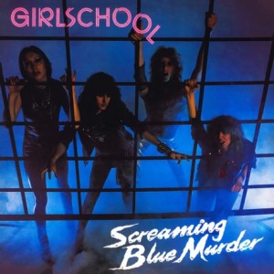 Girlschool — Screaming Blue Murder
