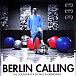 Paul Kalkbrenner — Berlin Calling (The Soundtrack)