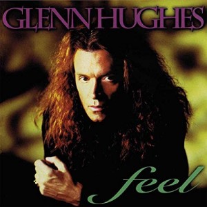 Glenn Hughes — Feel