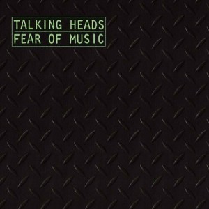 Talking Heads — Fear Of Music