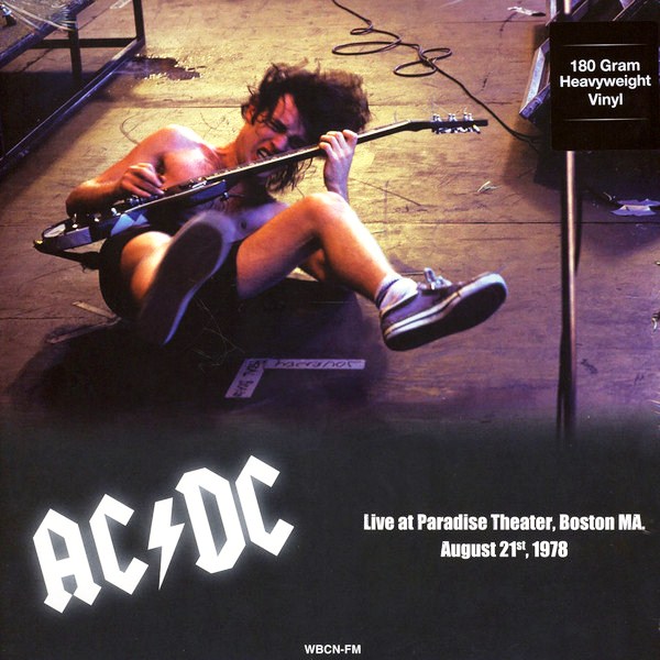 AC/DC — Live At Paradise Theater, Boston MA. August 21st, 1978