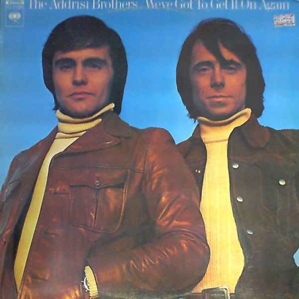 Addrisi Brothers — We`ve got to get it on again