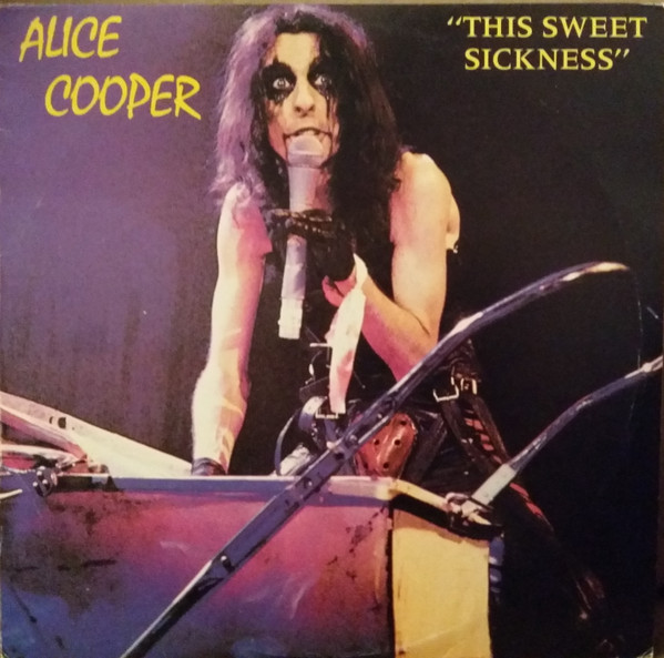 Alice Cooper — This Sweet Sickness