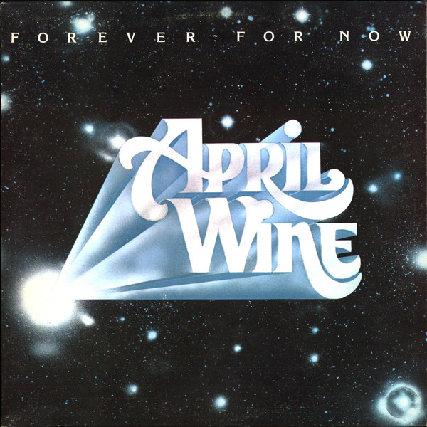 April Wine — Forever For Now
