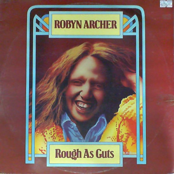 Archer Robyn — Rough As Guts