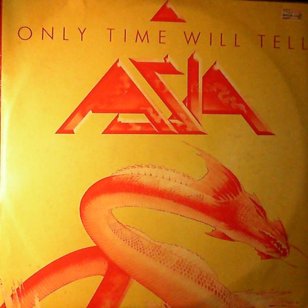 Asia — Only Time Will Tell (June 22nd, 1982 Philadelphia, Spectrum Auditorium)