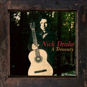 Nick Drake — A Treasury