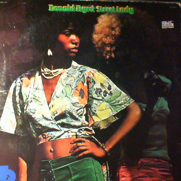 DONALD BYRD — Street Lady
