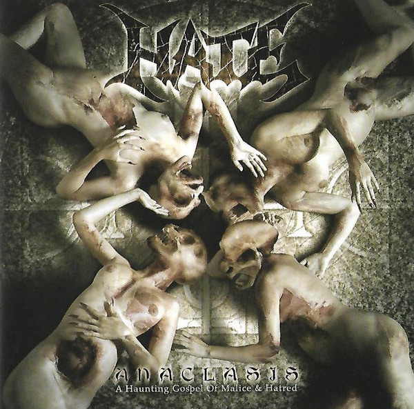 Hate — Anaclasis: A Haunting Gospel Of Malice & Hatred