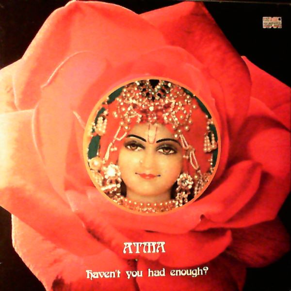 Atma — Haven't You Had Enough?
