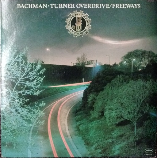 Bachman Turner Overdrive — Freeways