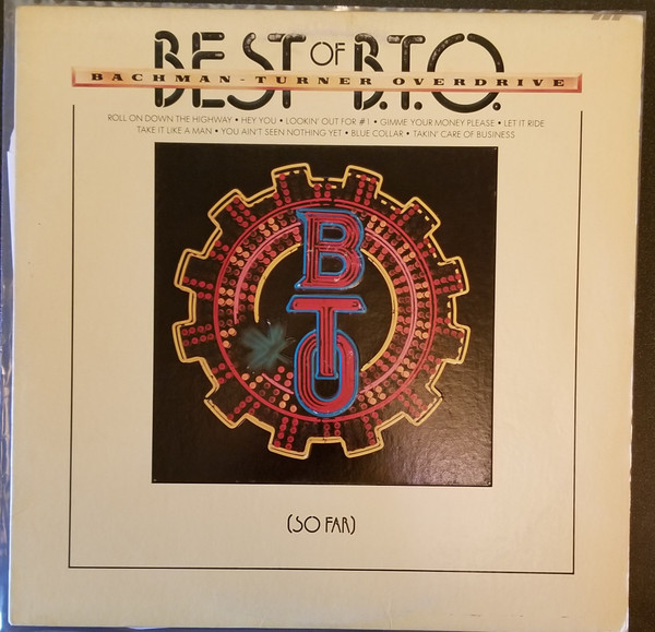 Bachman-Turner Overdrive (Bachman Turner Overdrive / BTO / B.T.O.) — Best Of B.T.O. (So Far)