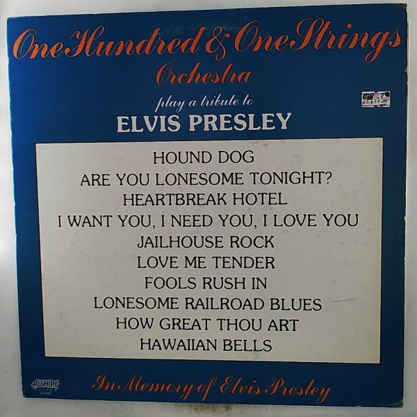 101 Strings (One Hundred & One Strings Orchestra) — One Hundred & One Strings Orchestra Play A Tribute To Presley Elvis