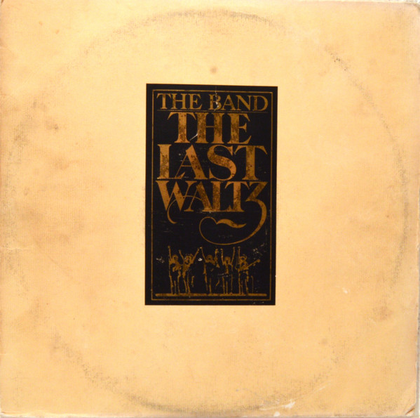 The Band — The Last Waltz
