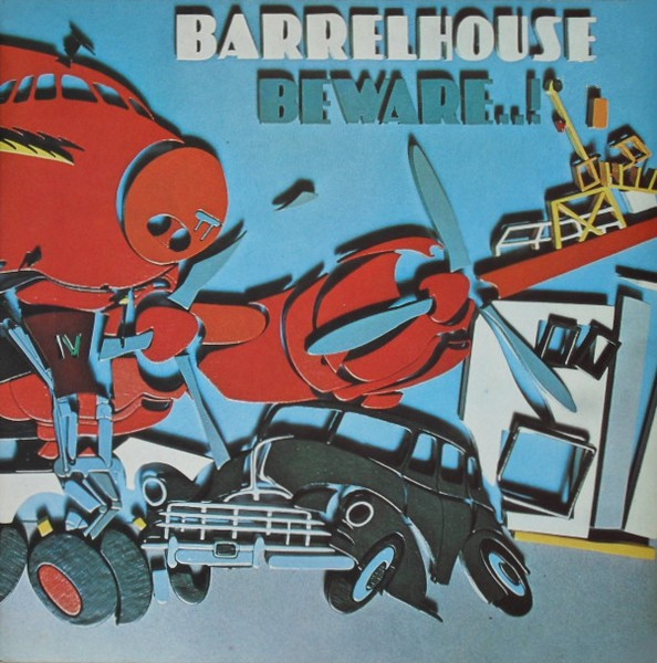 BarrelHouse — Beware..!