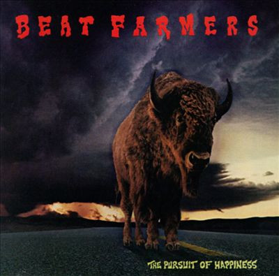 Beat Farmers (Harris Joey) — Pursuit Of Happiness