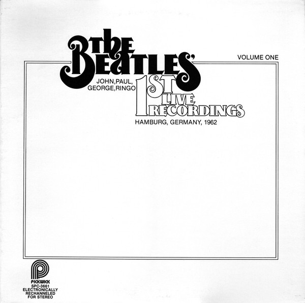 Beatles — 1st Live Recordings (Volume One)